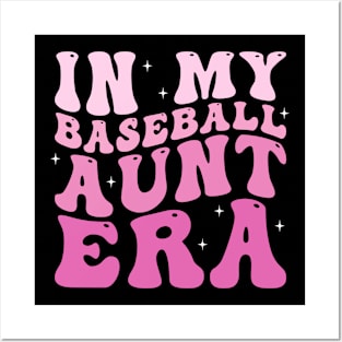 In my baseball aunt era Posters and Art